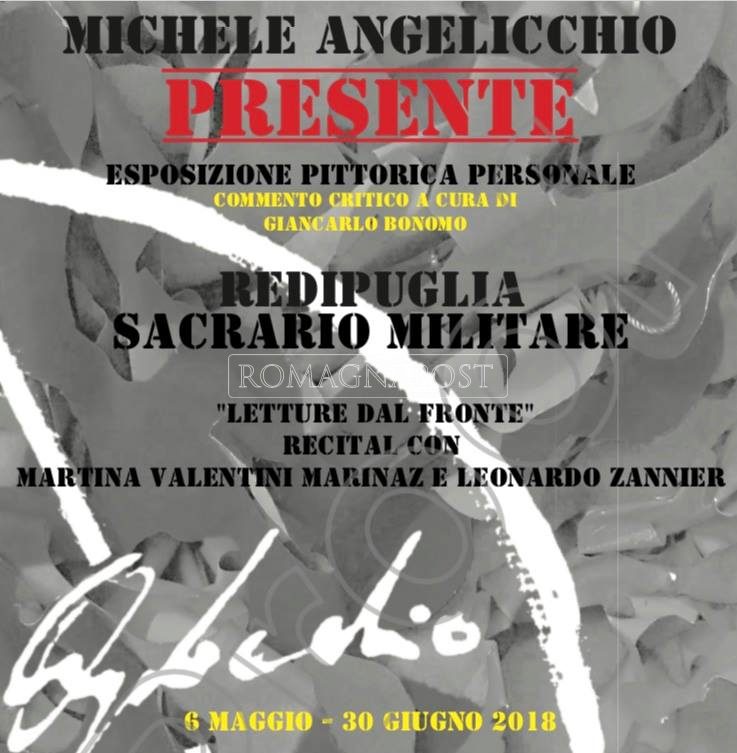 L’ARTISTA SOLDATO MICHELE ANGELICCHIO PRESENTE A REDIPUGLIA DAL 6 MAGGIO AL 30 GIUGNO 2018 