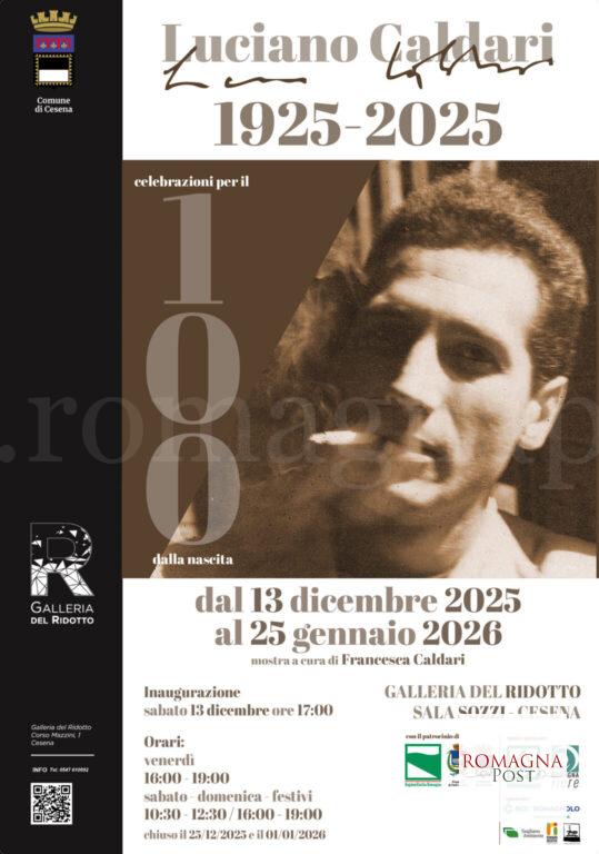 Cesena rende omaggio all'artista Luciano Caldari con una mostra inaugurata il 13 dicembre 2025 in ricordo dei 100 anni dal giorno della sua nascita.